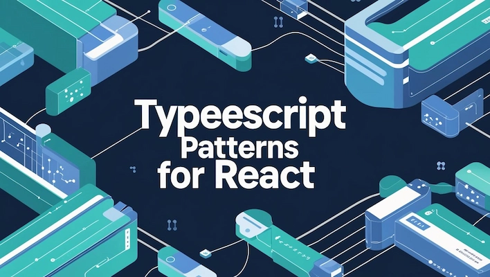 TypeScript Patterns for React: From Junior to Senior Developer