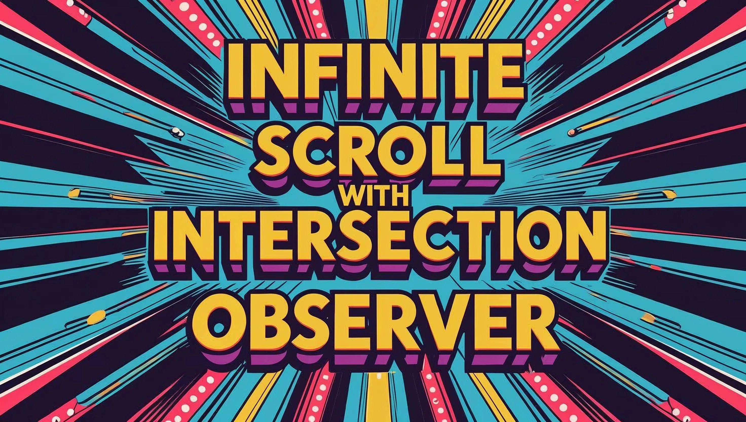 Build High-Performance Infinite Scroll with Intersection Observer