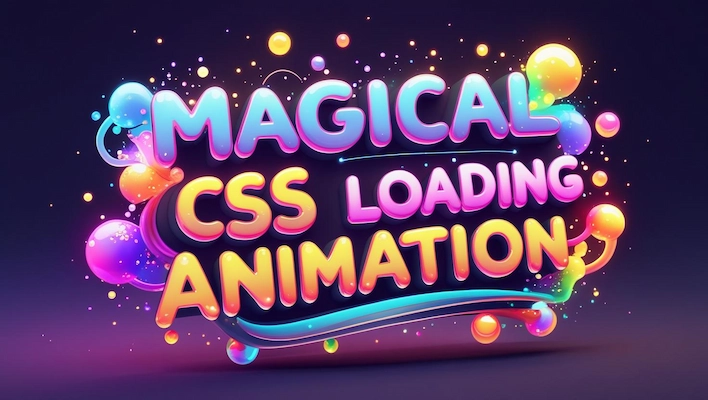 Create a Magical CSS Loading Animation