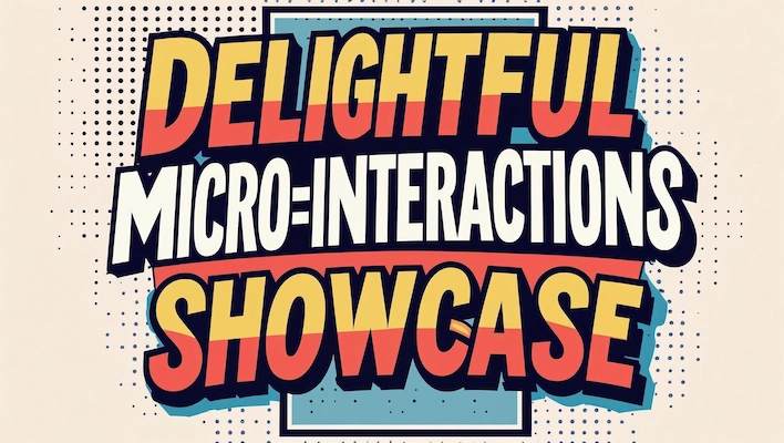 Build Delightful Micro-Interactions Showcase
